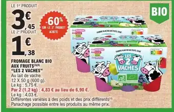 E.Leclerc LES 2 VACHES Fromage blanc bio aux fruits offre