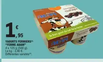 E.Leclerc FERME ADAM Yaourts fermiers offre