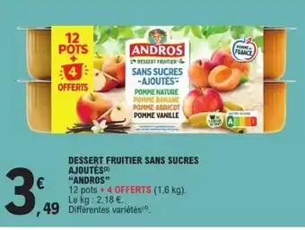 E.Leclerc ANDROS Dessert fruitier sans sucres ajoutés offre