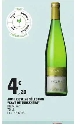 E.Leclerc CAVE DE TURCKHEIM Aoc riesling sélection offre