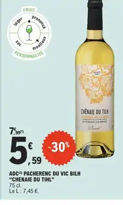 E.Leclerc CHENAIE DU TIHL Aoc pacherenc du vic bilh offre