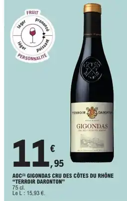 E.Leclerc TERROIR DARONTON Aoc gigondas cru des côtes du rhône offre