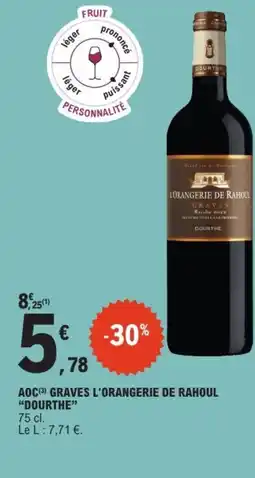 E.Leclerc DOURTHE Aoc graves l'orangerie de rahoul offre