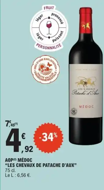 E.Leclerc LES CHEVAUX DE PATACHE D'AUX Aop médoc offre