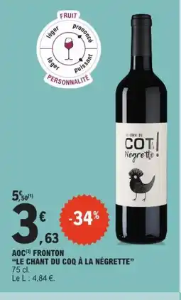 E.Leclerc LE CHANT DU COQ À LA NÉGRETTE Aoc fronton offre