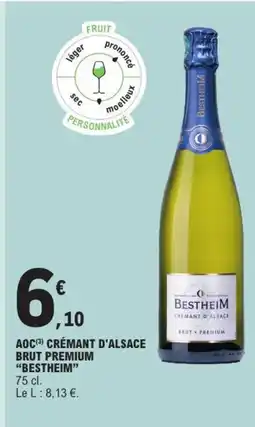 E.Leclerc BESTHEIM Aoc crémant d'alsace brut premium offre