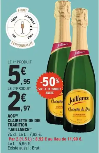 E.Leclerc JAILLANCE Aoc clairette de die tradition offre