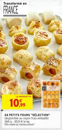 Intermarché 24 petits fours sélection offre