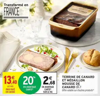 Intermarché Terrine de canard et médaillon mousse de canard offre
