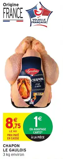 Intermarché Chapon le gaulois offre