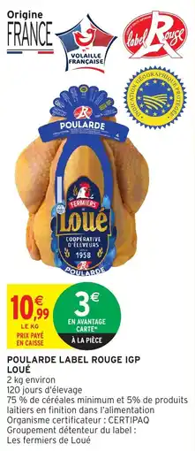 Intermarché Poularde label rouge igp loué offre
