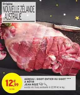 Intermarché Agneau gigot entier ou gigot à rôtir jean rozé offre