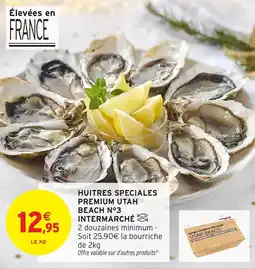 Intermarché Huitres speciales premium utah beach n°3 intermarché offre