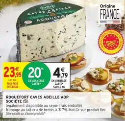 Intermarché Roquefort caves abeille aop société offre
