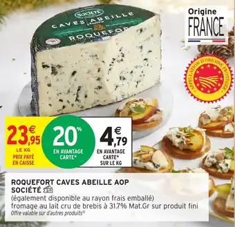 Intermarché Roquefort caves abeille aop société offre