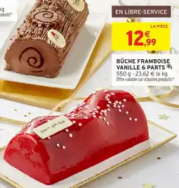 Intermarché Bûche framboise vanille 6 parts offre