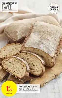 Intermarché Pavé épeautre offre