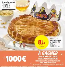 Intermarché Galette frangipane 8 parts offre