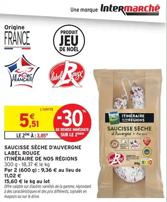 Intermarché Saucisse sèche d'auvergne label rouge itinéraire de nos régions offre