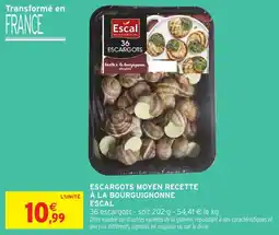 Intermarché Escargots moyen recette à la bourguignonne escal offre