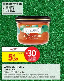Intermarché Œufs de truite labeyrie offre