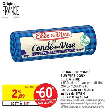 Intermarché Beurre de condé sur vire doux elle & vire offre