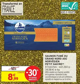 Intermarché Saumon fumé du grand nord asc norvégien petit navire offre