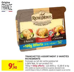 Intermarché Tranchettes assortiment 3 variétés richesmonts offre
