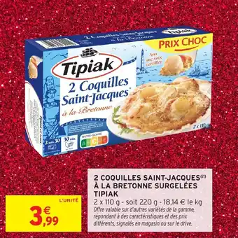 Intermarché 2 coquilles saint-jacques à la bretonne surgelées tipiak offre