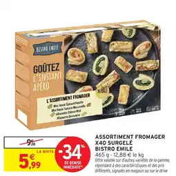 Intermarché Assortiment fromager x40 surgelé bistro emile offre