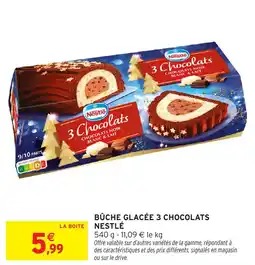 Intermarché Bûche glacée 3 chocolats nestlé offre