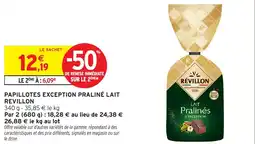 Intermarché Papillotes exception praliné lait revillon offre