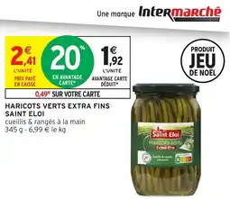Intermarché Haricots verts extra fins saint eloi offre
