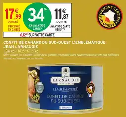 Intermarché Confit de canard du sud-ouest l'emblématique jean larnaudie offre