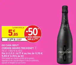 Intermarché Do cava brut cordon negro freixenet offre