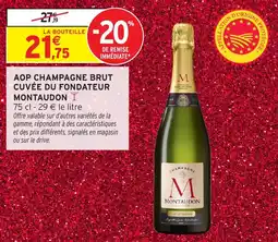 Intermarché Aop champagne brut cuvée du fondateur montaudon offre