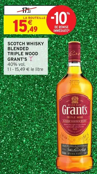 Intermarché Scotch whisky blended triple wood grant's offre