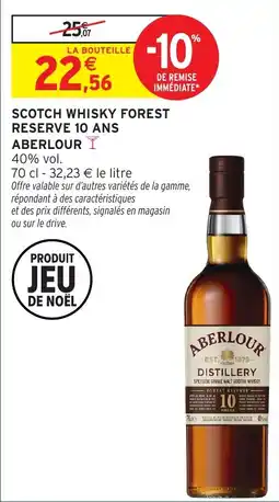 Intermarché Scotch whisky forest reserve 10 ans aberlour offre