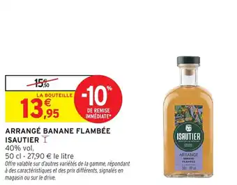 Intermarché Arrangé banane flambée isautier offre