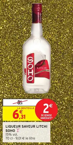 Intermarché Liqueur saveur litchi soho offre
