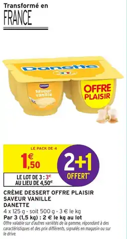 Intermarché Crème dessert offre plaisir saveur vanille danette offre