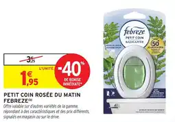 Intermarché Petit coin rosée du matin febreze offre
