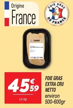 Netto Foie gras extra cru netto offre