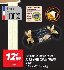Netto Foie gras de canard entier du sud-ouest cuit au torchon netto offre