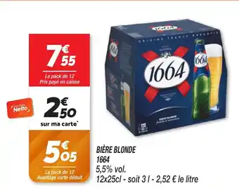Netto Bière blonde 1664 offre