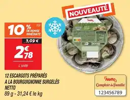Netto 12 escargots préparés a la bourguignonne surgelés netto offre