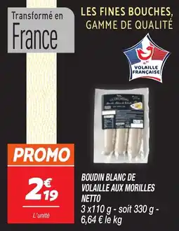 Netto Boudin blanc de volaille aux morilles netto offre
