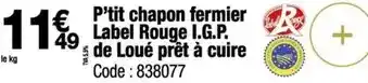Promocash Label rouge - p'tit chapon fermier i.g.p. de loué prêt à cuire offre