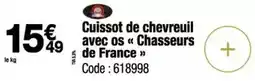 Promocash Cuisset de chevreuil avec os chasseurs de france offre