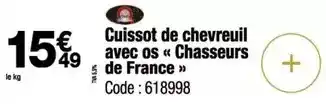 Promocash Cuisset de chevreuil avec os chasseurs de france offre